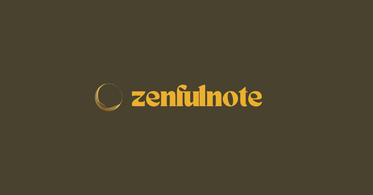 Zenfulnote  Tools for Self-Discovery & Growth – zenfulnote